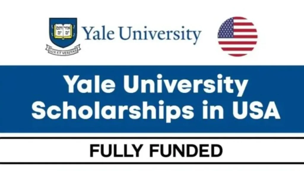Learn how to apply for Yale University Scholarships USA 2025. Full funding, eligibility, and requirements for international and U.S. students are explained.