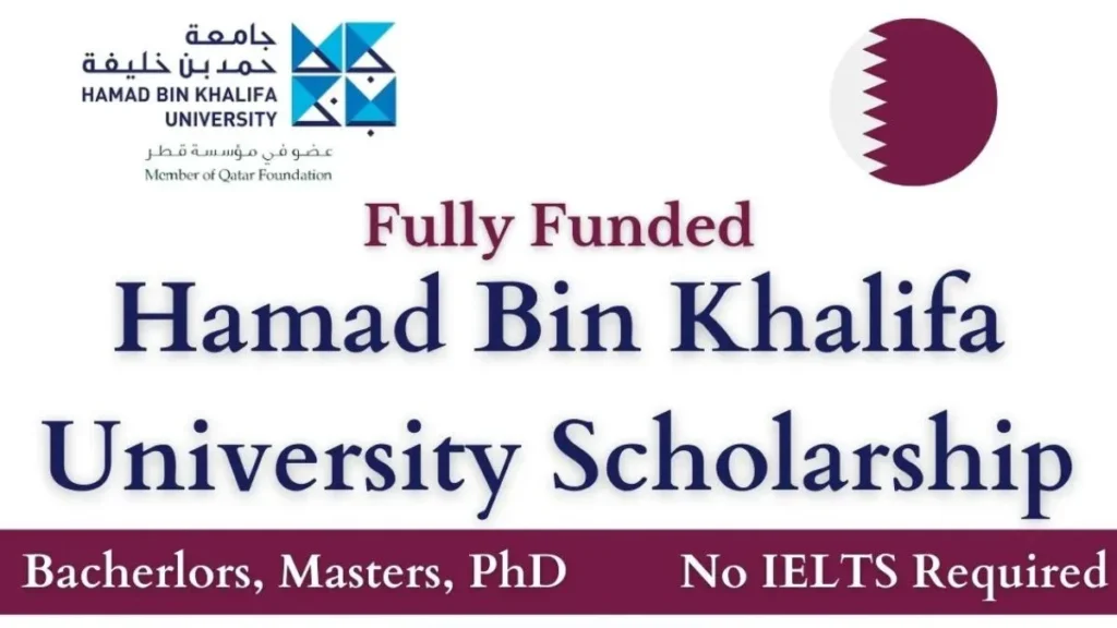Apply for the HBKU Scholarship 2026 in Qatar. Fully funded for Bachelor’s, Master’s, and PhD students worldwide with tuition, stipend, housing, and airfare included.