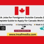 LMIA Jobs for Foreigners Outside Canada 2026 – Complete Guide to Apply for Canada Work Permit